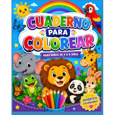 Rodriguez Cuaderno para Colorear: Animales Adorables: Más de 40 dibujos fáciles y divertidos para niños de 4 a 8 años con guía de colores Rodriguez Cuaderno para Colorear: Animales Adorables: Más de 40 dibujos fáciles y divertidos para niños de 4 a 8 años con guía de colores
