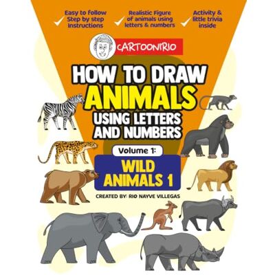 Rio How to Draw Animals Using Letters & Numbers: Wild Animals 1 Rio How to Draw Animals Using Letters & Numbers: Wild Animals 1