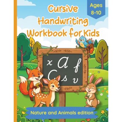 Pearl Cursive Handwriting Workbook for Kids — Nature & Animals Edition: Homeschool and Classroom Practice — Trace Letters, Words and Sentences — Ages 8–10 Pearl Cursive Handwriting Workbook for Kids — Nature & Animals Edition: Homeschool and Classroom Practice — Trace Letters, Words and Sentences — Ages 8–10