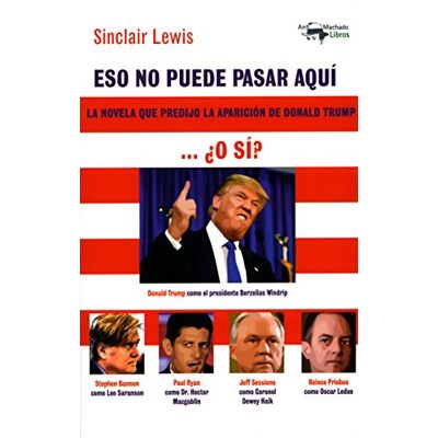 Lewis, Sinclair Eso no puede pasar aquí: 45 (A. Machado Libros) Lewis, Sinclair Eso no puede pasar aquí: 45 (A. Machado Libros)