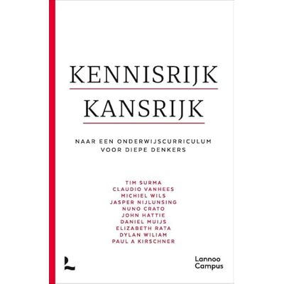 Surma, Tim Kennisrijk kansrijk: naar een onderwijscurriculum voor diepe denkers Surma, Tim Kennisrijk kansrijk: naar een onderwijscurriculum voor diepe denkers