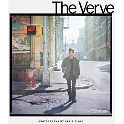ART The Verve: Photographs by Chris Floyd ART The Verve: Photographs by Chris Floyd