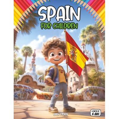 Open Story Spain for Kids: Discover the Magic of the Land of Sun and Flamenco: A Fun Journey Through Vibrant Festivals, Tasty Tapas, Ancient Castles, and Famous ... Pages – Educational Guide for Young Explorers Open Story Spain for Kids: Discover the Magic of the Land of Sun and Flamenco: A Fun Journey Through Vibrant Festivals, Tasty Tapas, Ancient Castles, and Famous ... Pages – Educational Guide for Young Explorers