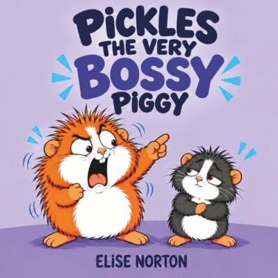 Symantec Pickles the Very Bossy Piggy: Children book (Pickles The Piggy) Symantec Pickles the Very Bossy Piggy: Children book (Pickles The Piggy)