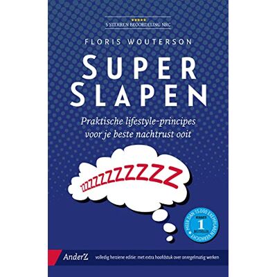 Wouterson, Floris Superslapen: praktische lifestyle-principes voor je beste nachtrust ooit Wouterson, Floris Superslapen: praktische lifestyle-principes voor je beste nachtrust ooit