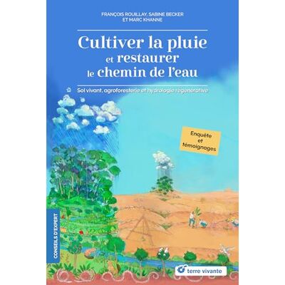 Becker Cultiver la pluie: Restaurer le chemin de l'eau (Conseils d'expert) Becker Cultiver la pluie: Restaurer le chemin de l'eau (Conseils d'expert)