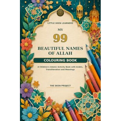 Pro-Ject 99 Beautiful Names of Allah Colouring Book: A Children's Islamic Activity Book with Arabic, Transliteration and Meanings Pro-Ject 99 Beautiful Names of Allah Colouring Book: A Children's Islamic Activity Book with Arabic, Transliteration and Meanings