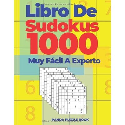 Panda Libro De Sudokus 1000 Muy Fácil A Experto: Juegos De Lógica Para Adultos Panda Libro De Sudokus 1000 Muy Fácil A Experto: Juegos De Lógica Para Adultos