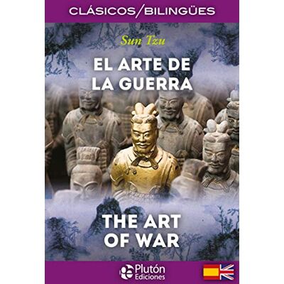 Sun El Arte de la Guerra / The Art of War (Colección Clásicos Bilingües) Sun El Arte de la Guerra / The Art of War (Colección Clásicos Bilingües)