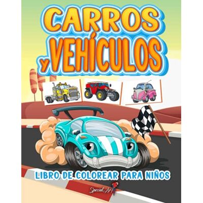 ART Carros y Vehículos Libro de Colorear para Niños: Más de 50 páginas para colorear con Carros y Vehículos para Niños de 4 a 8 años. (Regalos para niños, Gran formato) ART Carros y Vehículos Libro de Colorear para Niños: Más de 50 páginas para colorear con Carros y Vehículos para Niños de 4 a 8 años. (Regalos para niños, Gran formato)