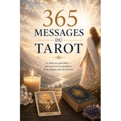 Orion 365 Messages du Tarot: Le tarot au quotidien une carte et une guidance pour chaque jour de l'année Orion 365 Messages du Tarot: Le tarot au quotidien une carte et une guidance pour chaque jour de l'année