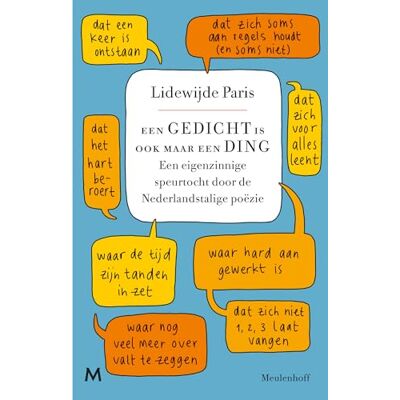 Paris, Lidewijde Een gedicht is ook maar een ding: een eigenzinnige speurtocht door de Nederlandstalige poëzie Paris, Lidewijde Een gedicht is ook maar een ding: een eigenzinnige speurtocht door de Nederlandstalige poëzie
