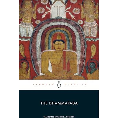 Anonymous The Dhammapada ( Classics) Anonymous The Dhammapada ( Classics)