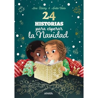 Kalicky, Anne 24 historias para esperar la Navidad (LITERATURA INFANTIL Libros-Regalo) Kalicky, Anne 24 historias para esperar la Navidad (LITERATURA INFANTIL Libros-Regalo)