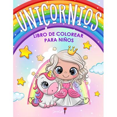 ART Unicornios Libro de Colorear para Niños: Más de 50 páginas para colorear con hermosos y cariñosos Unicornios! (Regalos para niños, tamaño grande) ART Unicornios Libro de Colorear para Niños: Más de 50 páginas para colorear con hermosos y cariñosos Unicornios! (Regalos para niños, tamaño grande)