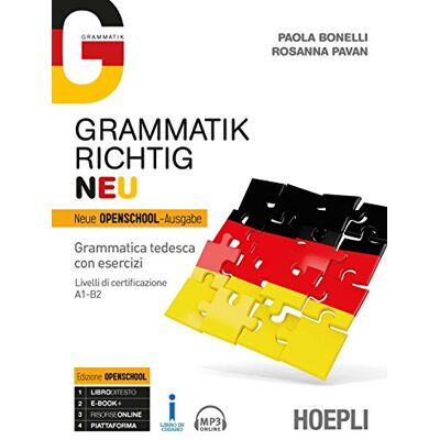 Bonelli, Paola Grammatik richtig. Neu. Grammatica tedesca con esercizi. Livelli di certificazione A1-B2. Per le Scuole superiori. Con ebook. Con espansione online. Con File audio per il download Bonelli, Paola Grammatik richtig. Neu. Grammatica tedesca con esercizi. Livelli di certificazione A1-B2. Per le Scuole superiori. Con ebook. Con espansione online. Con File audio per il download