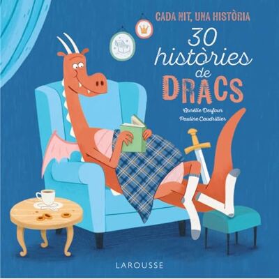 Aurélie Desfour 30 Històries de dracs: Cada nit, una història ( Infantil / Juvenil Catalán A partir de 5/6 años) Aurélie Desfour 30 Històries de dracs: Cada nit, una història ( Infantil / Juvenil Catalán A partir de 5/6 años)