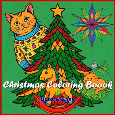 ART Christmas Coloring Book 3: Bold & Easy ART Christmas Coloring Book 3: Bold & Easy