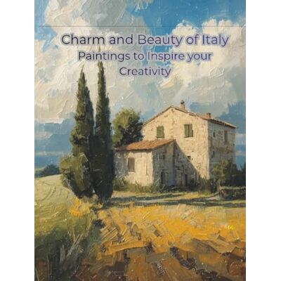 Charm and Beauty of Italy Paintings to Inspire your Creativity: Ai generated artwork (Ai Generated Paintings) Charm and Beauty of Italy Paintings to Inspire your Creativity: Ai generated artwork (Ai Generated Paintings)