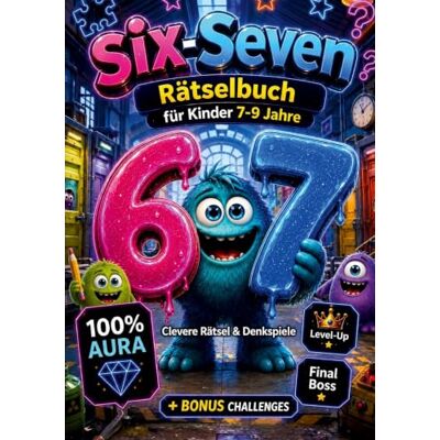 Garmin 67 Six-Seven Rätselbuch für Kinder (7-9): Clevere Rätsel & Denkspiele & 100% Aura: Level-Up-Missionen & Final Boss +Bonus-Challenges Tolles Geschenk für Geburtstag, Ostern und Weihnachten Garmin 67 Six-Seven Rätselbuch für Kinder (7-9): Clevere Rätsel & Denkspiele & 100% Aura: Level-Up-Missionen & Final Boss +Bonus-Challenges Tolles Geschenk für Geburtstag, Ostern und Weihnachten