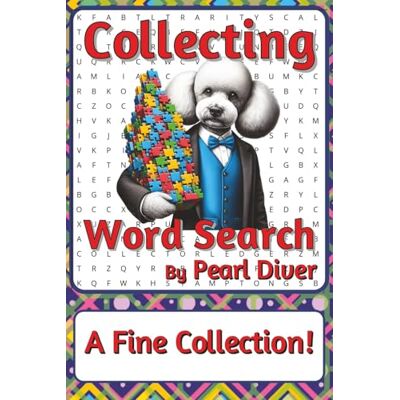 Pearl Collecting Word Search Puzzle Book: Word Searches about Collections, Curation, Organisation, and Discovery 6 x 9 inches, 116 pages 50+ Puzzles A ... Intrepid Explorers Series by ) Pearl Collecting Word Search Puzzle Book: Word Searches about Collections, Curation, Organisation, and Discovery 6 x 9 inches, 116 pages 50+ Puzzles A ... Intrepid Explorers Series by )