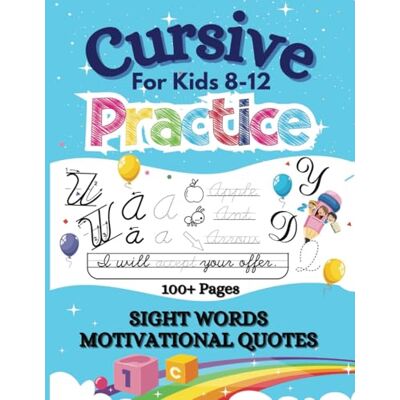 ART Cursive Handwriting Workbook for Kids 8-12: Step-by-Step Activities to Master Cursive (Educational Activity Books For Kids) ART Cursive Handwriting Workbook for Kids 8-12: Step-by-Step Activities to Master Cursive (Educational Activity Books For Kids)