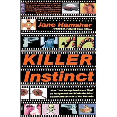 Jane Killer Instinct: How Two Young Producers Took on Hollywood and Made the Most Controversial Film of the Decade Jane Killer Instinct: How Two Young Producers Took on Hollywood and Made the Most Controversial Film of the Decade