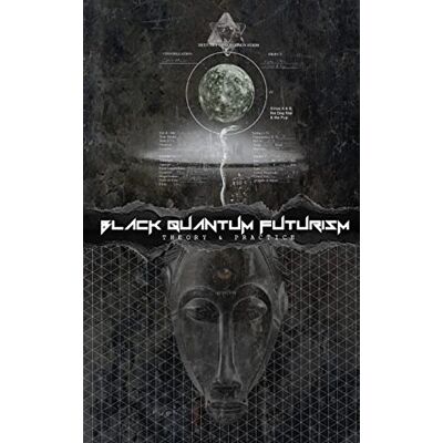 Philips Black Quantum Futurism: Theory & Practice: Volume 1 Philips Black Quantum Futurism: Theory & Practice: Volume 1