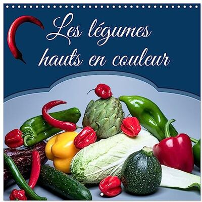 CALVENDO Les légumes hauts en couleur (Calendrier mural carré 2027 30 x 30 cm) Calendrier double avec une page pour vos prises de notes CALVENDO Les légumes hauts en couleur (Calendrier mural carré 2027 30 x 30 cm) Calendrier double avec une page pour vos prises de notes