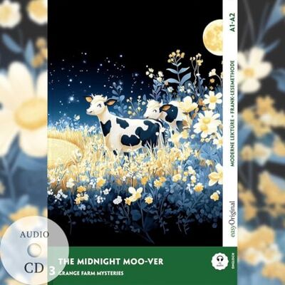 Marsh, Carolyn The Midnight Moo-ver Englische Krimi-Lektüre A1-A2 (+ Audio-CD): Mit der Frank-Lesemethode leicht verständlich gemacht Marsh, Carolyn The Midnight Moo-ver Englische Krimi-Lektüre A1-A2 (+ Audio-CD): Mit der Frank-Lesemethode leicht verständlich gemacht