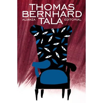 Bernhard, Thomas Tala (El libro de bolsillo Bibliotecas de autor Biblioteca Bernhard) Bernhard, Thomas Tala (El libro de bolsillo Bibliotecas de autor Biblioteca Bernhard)