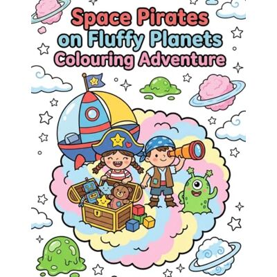 Andersson Space Pirates on Fluffy Planets: Colouring Adventure Andersson Space Pirates on Fluffy Planets: Colouring Adventure