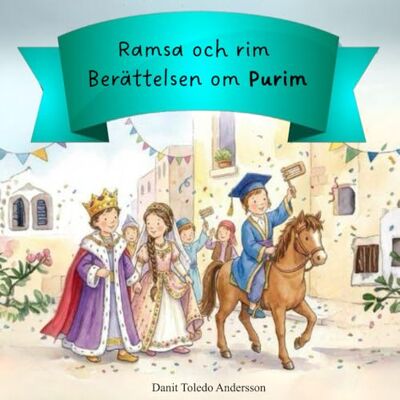 Andersson Ramsa och rim Berättelsen om Purim Andersson Ramsa och rim Berättelsen om Purim