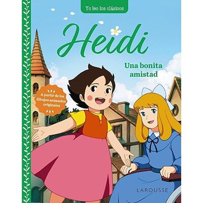 Spyri, Johanna Heidi. Una bonita amistad ( Infantil / Juvenil Castellano A partir de 5/6 años) Spyri, Johanna Heidi. Una bonita amistad ( Infantil / Juvenil Castellano A partir de 5/6 años)