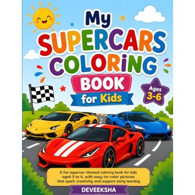 Devi My Supercars Coloring Book: Fun and Easy Supercar Coloring Pages for Kids Ages 3-6 Simple Race Cars, Sports Cars, and Supercars for Creative Learning Devi My Supercars Coloring Book: Fun and Easy Supercar Coloring Pages for Kids Ages 3-6 Simple Race Cars, Sports Cars, and Supercars for Creative Learning