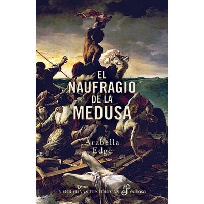 Garmin El naufragio de la medusa (Narrativas Históricas) Garmin El naufragio de la medusa (Narrativas Históricas)