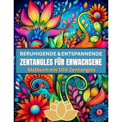 Becker Zentangle Malbuch – 100 Muster zur Entspannung & Erholung sowie zum Stressabbau für Erwachsene Kreatives Ausmalbuch mit detailreichen ... perfekt als Geschenk/ Geschenkidee Becker Zentangle Malbuch – 100 Muster zur Entspannung & Erholung sowie zum Stressabbau für Erwachsene Kreatives Ausmalbuch mit detailreichen ... perfekt als Geschenk/ Geschenkidee