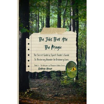 Hoover The Jobs That Ate The Magic: The Secret Guild of Spark Finders' Guide To Restoring Wonder In Ordinary Lives (Whispers of Moonfern Hollow Series) Hoover The Jobs That Ate The Magic: The Secret Guild of Spark Finders' Guide To Restoring Wonder In Ordinary Lives (Whispers of Moonfern Hollow Series)