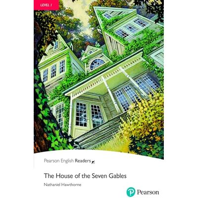 Pearson Education ESL PERL1: The House Of The Seven Gables Book with eBook and audio Pearson Education ESL PERL1: The House Of The Seven Gables Book with eBook and audio