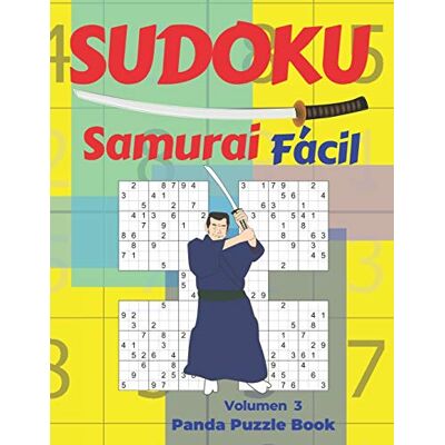 Panda Sudoku Samurai Facil Volumen 3: Juegos De Lógica Para Adultos Panda Sudoku Samurai Facil Volumen 3: Juegos De Lógica Para Adultos