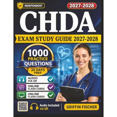 Griffin Independent CHDA Exam Study Guide 2027: 1000 Practice Questions With Detailed Rationales Across All Domains for Certified Health Data Analyst Test Prep Griffin Independent CHDA Exam Study Guide 2027: 1000 Practice Questions With Detailed Rationales Across All Domains for Certified Health Data Analyst Test Prep