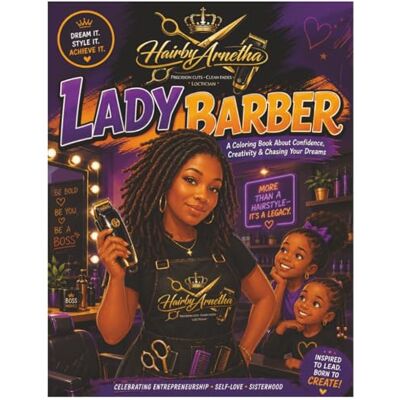 Jackson LADY BARBER: A coloring book about confidence, creativity and chasing your dreams Jackson LADY BARBER: A coloring book about confidence, creativity and chasing your dreams