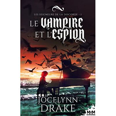 Drake Le vampire et l'espion: Les Seigneurs de la discorde , T1 Drake Le vampire et l'espion: Les Seigneurs de la discorde , T1