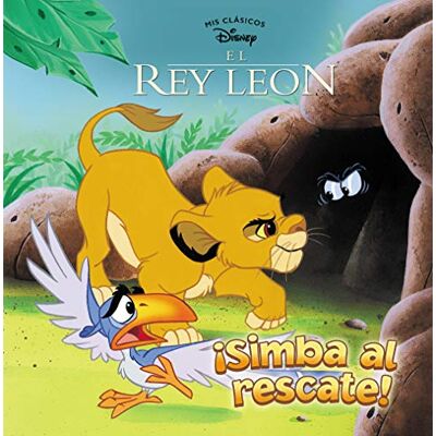 El Rey León. ¡Simba al rescate! (Mis Clásicos Disney) El Rey León. ¡Simba al rescate! (Mis Clásicos Disney)