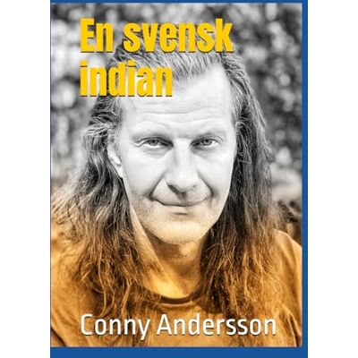 Andersson En svensk indian Andersson En svensk indian