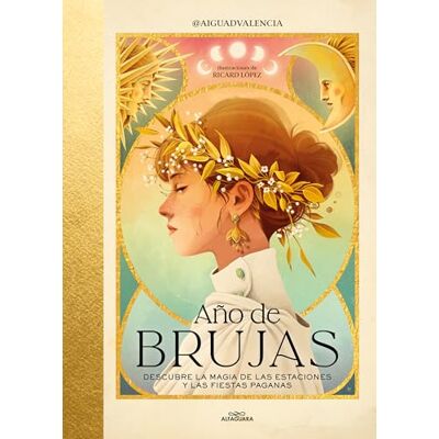 @aiguadvalencia Año de brujas: Descubre la magia de las estaciones y las fiestas paganas (No ficción ilustrados) @aiguadvalencia Año de brujas: Descubre la magia de las estaciones y las fiestas paganas (No ficción ilustrados)