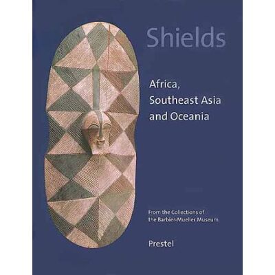 Collectif Shields Africa Southeast Asia Oceania /anglais (African, Asian & Oceanic Art S.) Collectif Shields Africa Southeast Asia Oceania /anglais (African, Asian & Oceanic Art S.)