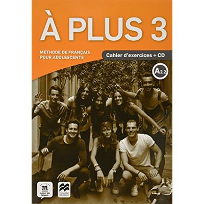 Lhomme, Sophie À plus 3 Éd. Macmillan Cahier d'exercices + CD audio 9788417710330 Lhomme, Sophie À plus 3 Éd. Macmillan Cahier d'exercices + CD audio 9788417710330