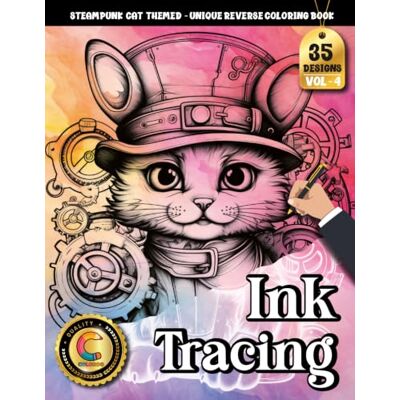 Creative COLOROO Ink Tracing Book: Steampunk Cat for Improving Fine Motor Control: Reverse Coloring Book with Guided Line Art Perfect for Beginners Seeking ... Enjoyment (Steampunk Cat Tracing Series) Creative COLOROO Ink Tracing Book: Steampunk Cat for Improving Fine Motor Control: Reverse Coloring Book with Guided Line Art Perfect for Beginners Seeking ... Enjoyment (Steampunk Cat Tracing Series)