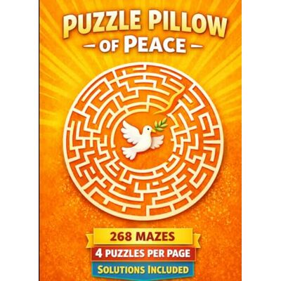 Phoenix Puzzle Pillow of Peace: Relaxing Maze Puzzles for Busy Minds – Maze Puzzle Book and Brain Games for Kids, Teens, and Adults Phoenix Puzzle Pillow of Peace: Relaxing Maze Puzzles for Busy Minds – Maze Puzzle Book and Brain Games for Kids, Teens, and Adults